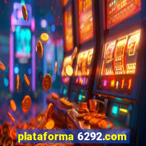 plataforma 6292.com